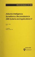 Airborne Intelligence, Surveillance, Reconnaissance (ISR) Systems and Applications IV