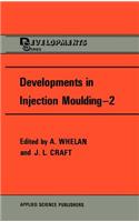 Developments in Injection Moulding