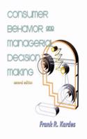 Consumer Behavior & Managerial Decision Making with Marketing Communications
