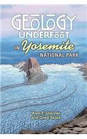 Geology Underfoot in Yosemite National Park