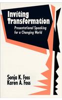 Inviting Transformation: Presentational Speaking for a Changing World