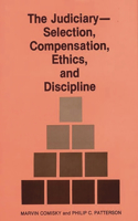 Judiciary--Selection, Compensation, Ethics, and Discipline.