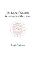 The Reign of Quantity and the Signs of the Times