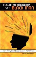 Collective Thoughts of A Black Man
