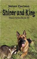 Shiner and King
