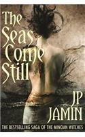 Seas Come Still