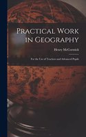 Practical Work in Geography