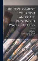 Development of British Landscape Painting in Water-colours