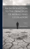 Introduction To The Principles Of Morals And Legislation; Volume 2