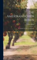 Die Amerikanischen Reben