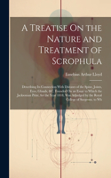 Treatise On the Nature and Treatment of Scrophula