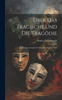 Über das Tragische und die Tragödie