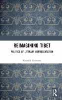 Reimagining Tibet: Politics of Literary Representation