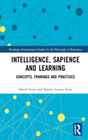 Intelligence, Sapience and Learning