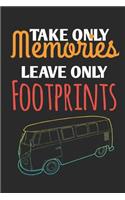 Take Only Memories Leave Only Footprints