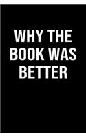 Why The Book Was Better