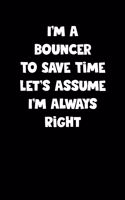Bouncer Notebook - Bouncer Diary - Bouncer Journal - Funny Gift for Bouncer