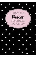 I Have the Power to Change My Story: Dot Grid Bullet Planner for Busy Moms. Turn Your Chaos Into Calm. White Dots on Black