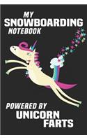 My Snowboarding Notebook Powered By Unicorn Farts: Blank Lined Notebook Journal Gift Idea