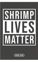 Shrimp Lives Matter