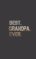 Best Grandpa: Best Grandpa Ever Journal, Grandpa Notebook, Great Grandpa Journal Notebook.8.5 x 11 size 120 Lined Pages Grandpa Note pads.