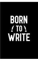 Born to Write: Notebook to Write in for Father's Day, fathers day gifts for writers, writer journal, author notebook, writer dad gifts, National Day on Writing Gif