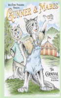 Gunner & Mabes: The Carnival Volume 1