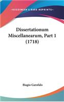 Dissertationum Miscellanearum, Part 1 (1718)