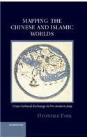 Mapping the Chinese and Islamic Worlds