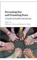 Preventing War and Promoting Peace