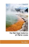 The Marriage Ventures of Marie-Louise