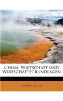 China, Wirtschaft Und Wirtschaftsgrundlagen