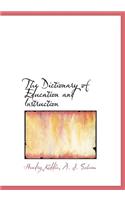 The Dictionary of Education and Instruction