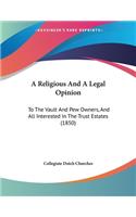 A Religious And A Legal Opinion