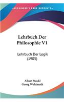 Lehrbuch Der Philosophie V1