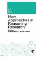 New Approaches in Reasoning Research