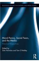 Moral Panics, Social Fears, and the Media
