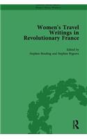 Women's Travel Writings in Revolutionary France, Part I Vol 1