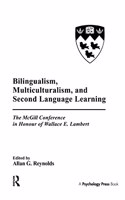 Bilingualism, Multiculturalism, and Second Language Learning: The McGill Conference in Honour of Wallace E. Lambert