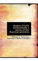 Modern Church Brotherhoods a Survey of the Practical Activities