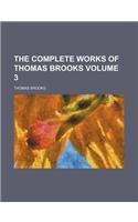 The Complete Works of Thomas Brooks Volume 3: (English)