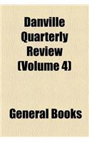 Danville Quarterly Review (Volume 4): (English)