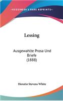 Lessing: Ausgewahlte Prosa Und Briefe (1888)