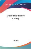 Discours Funebre (1644)