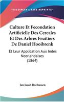 Culture Et Fecondation Artificielle Des Cereales Et Des Arbres Fruitiers De Daniel Hooibrenk