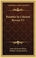 Rambles in Colonial Byways V2