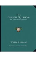 The Chinese Question