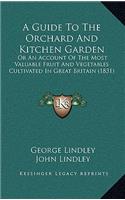 Guide To The Orchard And Kitchen Garden