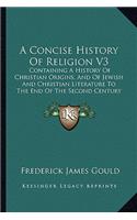 A Concise History Of Religion V3