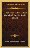 De Bezwaren In Het Indisch Tijdschrift Van Het Recht (1897)